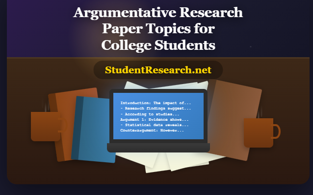 Argumentative Research Paper Topics for College Students- avoid the stress